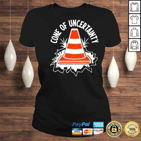 Cone of uncertainty unisex Tshirt - Image 3