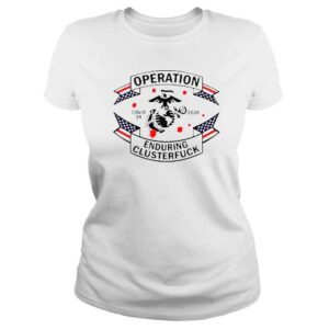 ClassicLadies Covid 19 2020 United States Marine Corps Operation Enduring Clusterfuck Shirt