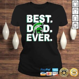 ClassicLadies Dad Ever Fathers Day Michigan State shirt