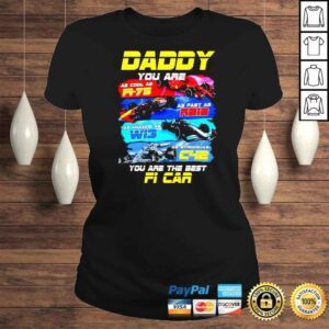 ClassicLadies Daddy you are as cool as Fi75 as fast as RBi8 shirt