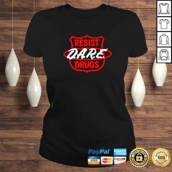 Dare Resist Drugs shirt - Image 3