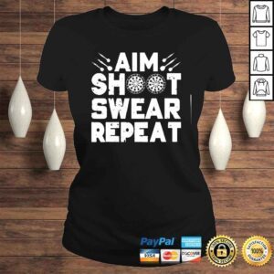 ClassicLadies Darts Aim Shoot Swear Repeat Dartboard Dart Player TShirt