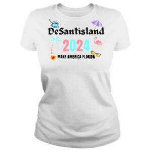 ClassicLadies Desantisland 2024 Make America Florida Shirt