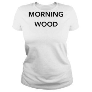 ClassicLadies Dick and dom dominic wood morning wood shirt