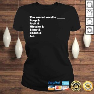 ClassicLadies Distractible Podcast Store Merch The Secret Word Is Poop Fruit Mistake Slimy Beach AI Shirt