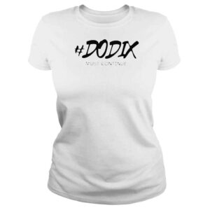 ClassicLadies Dodix Must Continue shirt