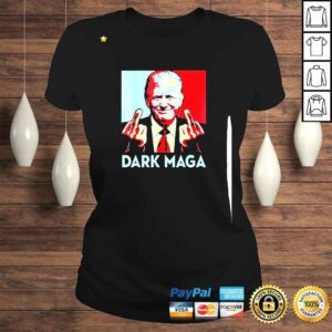 ClassicLadies Donald Trump Dark Maga Fuck shirt