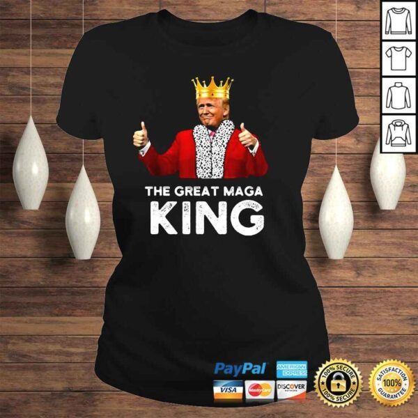 Donald Trump The Great Maga King shirt - Image 3