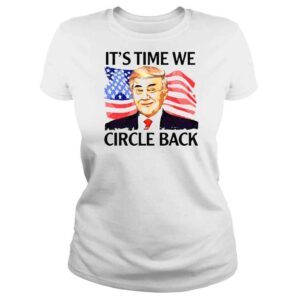 ClassicLadies Donald Trump its time we circle back American flag shirt