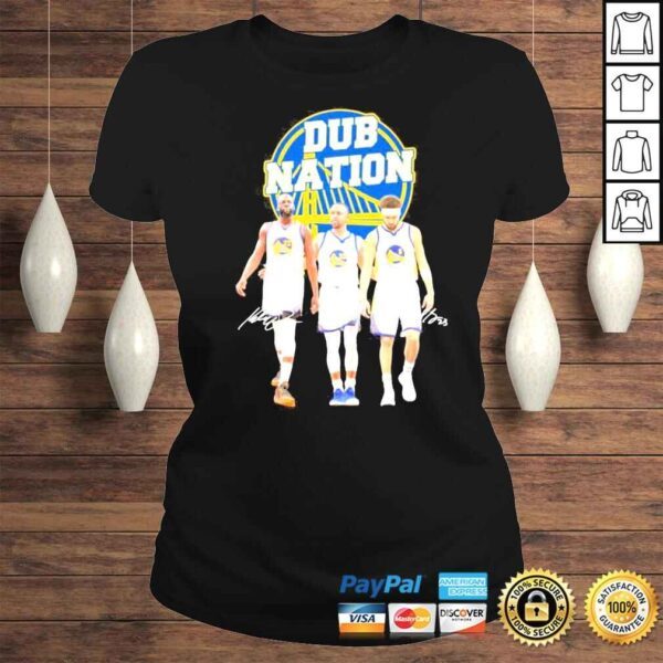 Dub Nation Golden State Warriors Draymond Green Stephen Curry and Klay Thompson signatures shirt - Image 3