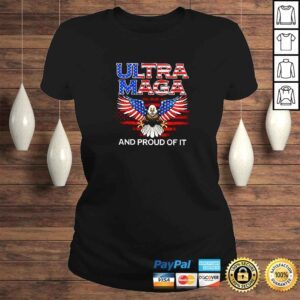 ClassicLadies Eagle Usa Flag Ultra Maga And Proud Of It 2022 TShirt