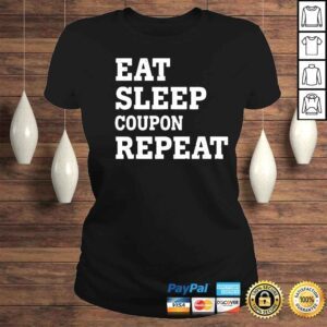 ClassicLadies Eat sleep coupon repeat shirt