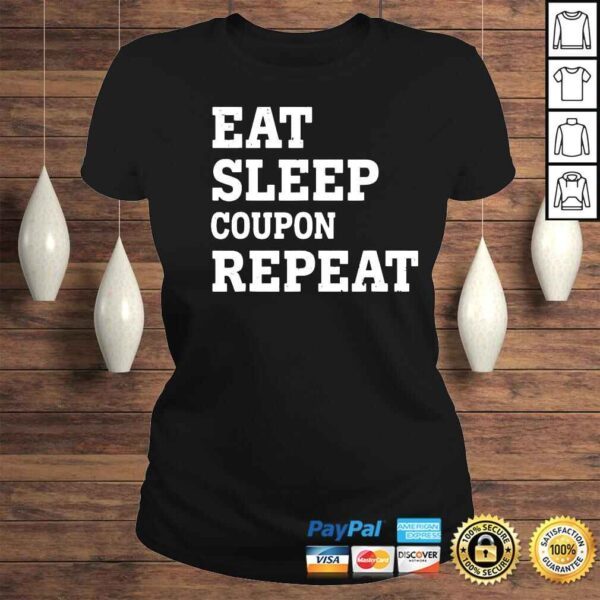 Eat sleep coupon repeat shirt - Image 3