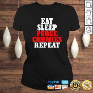 ClassicLadies Eat sleep purge commies repeat shirt