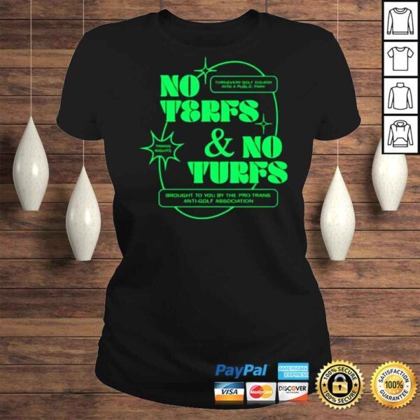 Ej Chong No Terfs And No Turfs TShirt - Image 3