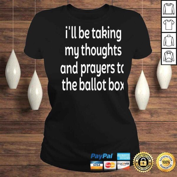 Emily winston colin kaepernick Ill be taking my thoughts and prayers to the ballot box shirt - Image 3