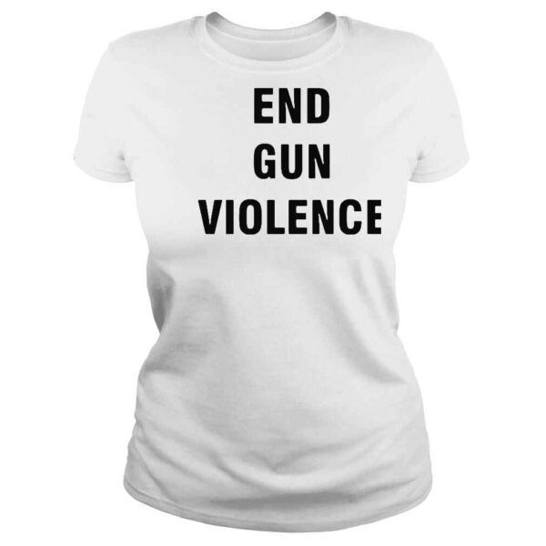 End Gun Violence Shirt - Image 3