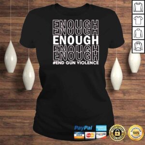 ClassicLadies Enough End Gun Violence Awareness Day Wear Orange Shirt