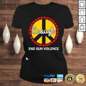 ClassicLadies Enough End Gun Violence Peace Sign Wear Orange Shirt