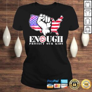 ClassicLadies Enough protect our kids stop gun violence protect our kids not guns shirt