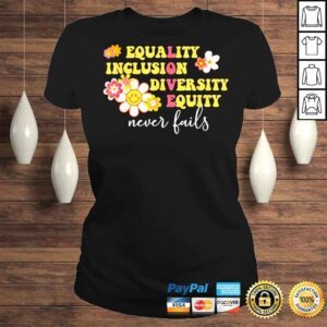 ClassicLadies Equality Inclusion Diversity Equity Love Never Fails TShirt