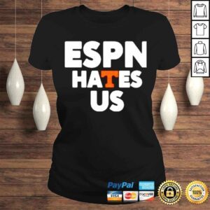 ClassicLadies Espn Hates Us Shirt