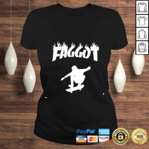 ClassicLadies Faggot Bimbo Faggot shirt