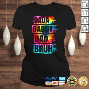 ClassicLadies Fathers Day 2022 Dada Daddy Dad Bruh Tie Dye Dad Shirt