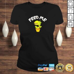 ClassicLadies Feed Me TShirt