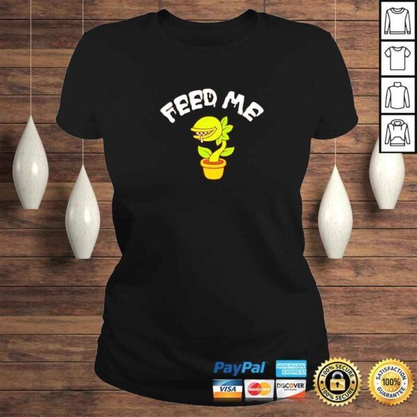 Feed Me TShirt - Image 3