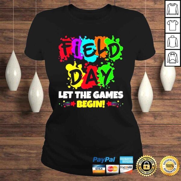 Field day 2022 let the games begin shirt - Image 3