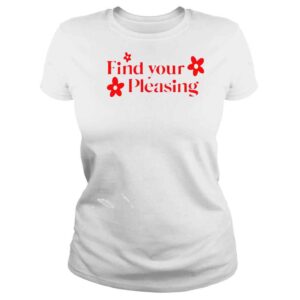 ClassicLadies Find Your Pleasing Tshirt