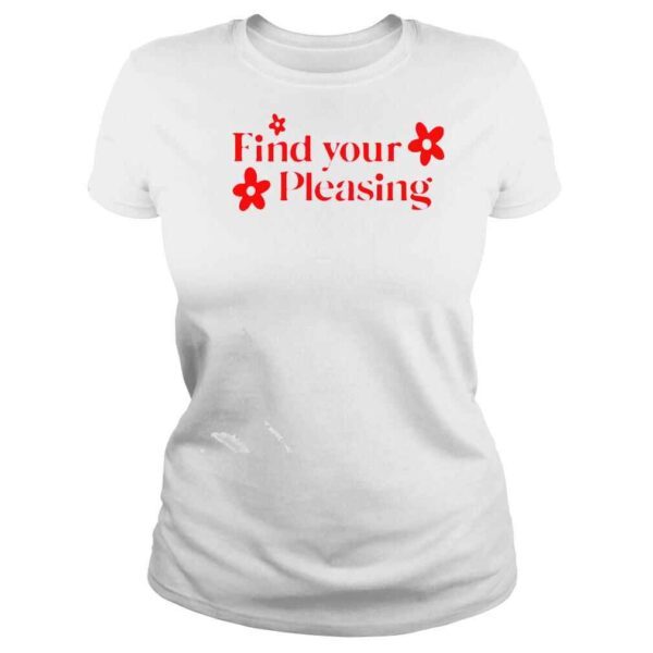 Find Your Pleasing Tshirt - Image 3