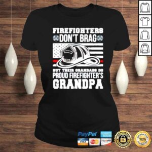 ClassicLadies Firefighter dont brag but their grandads do proud shirt