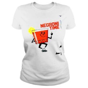 ClassicLadies For Festive times make it Negroni Time shirt