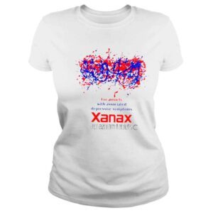 ClassicLadies For anxiety with associated depressive symptoms xanax shirt