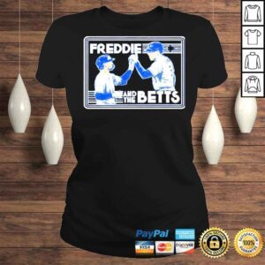 ClassicLadies Freddie Freeman And Mookie Betts Freddie And The Betts TShirt