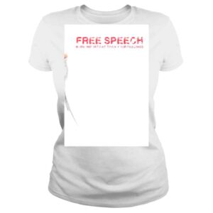 ClassicLadies Free Speech more Important than Your Feelings 2022 shirt