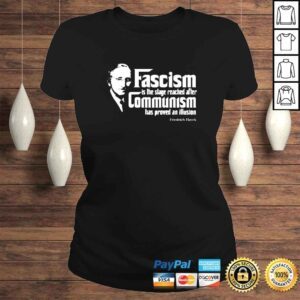 ClassicLadies Friedrich Hayek fascism is the stage reached after communism shirt