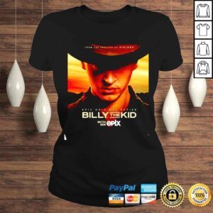 ClassicLadies From The Creator Of Vikings Epix Original Series Billy The Kid shirt