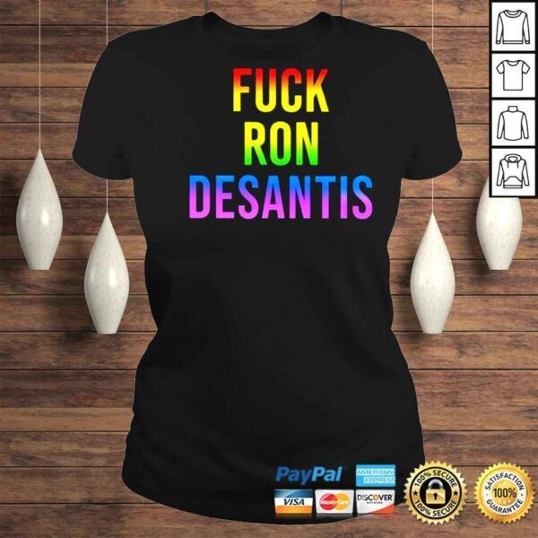 Fuck Ron Desantis 2022 Shirt - Image 3