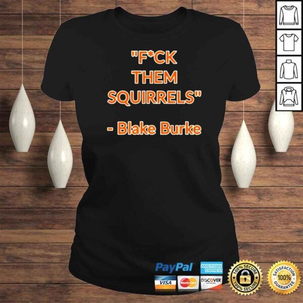 Fuck Them Squirrels Tennessee Volunteers Baseball Blake Burke TShirt - Image 3