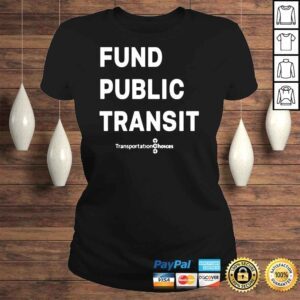 ClassicLadies Fund public transit transportation choices shirt