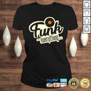 ClassicLadies Funk Everything Music Apparel TShirt