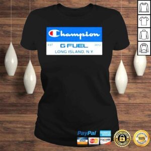 ClassicLadies GFuelEnergy Champion Gfuel Long Island Ny Est 2012 Shirt