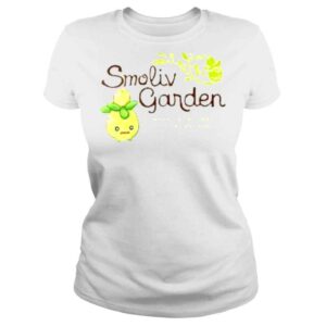 ClassicLadies Garden When Youre Here Youre Smol shirt