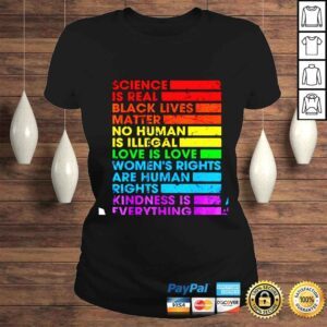 ClassicLadies Gay Pride Science Is Real Black Lives Matter Love Is Love shirt