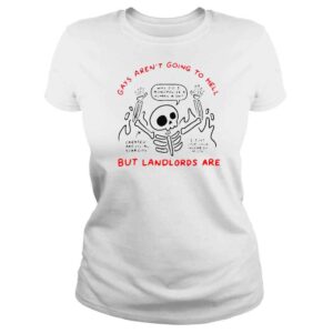 ClassicLadies Gays arent going to hell but landlords are shirt