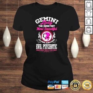 ClassicLadies Gemini lady the sweetest most beautiful loving amazing Evil Psychotic shirt