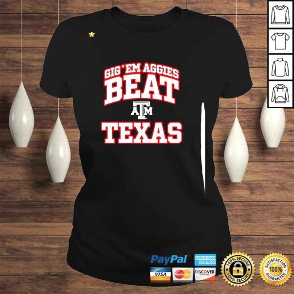 Gigem Aggies Beat Texas Shirt - Image 3